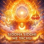Siddha Siddhi Me Yachu