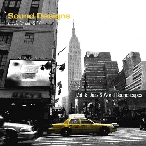 Sound Designs, Vol. 3: Jazz & World Soundscapes