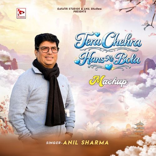 Tera Chehra Hans Ke Bola Mash Up