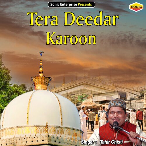 Tera Deedar Karoon (Islamic)