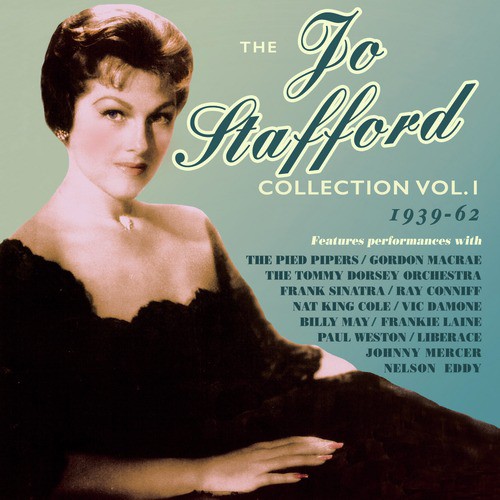 No Other Love Lyrics Jo Stafford George Greeley Piano Paul Weston His Orchestra Only On Jiosaavn