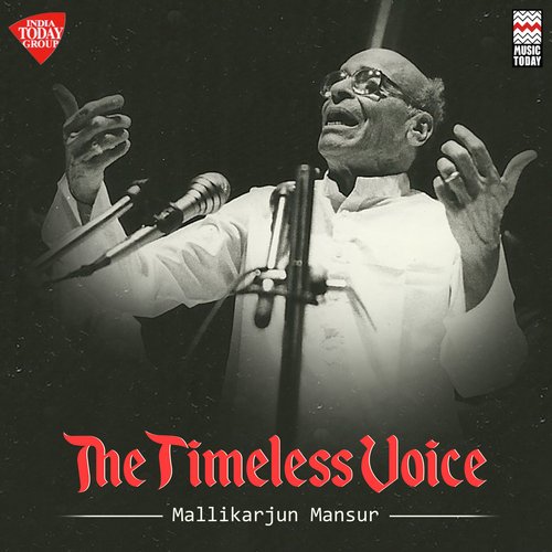 The Timeless Voice - Mallikarjun Mansur