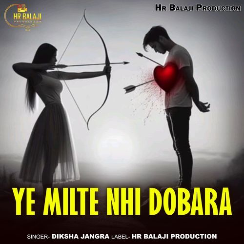 Ye Milte Nhi Dobara