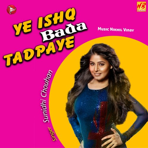 Yeh Ishq Bada Tadpaye - Single