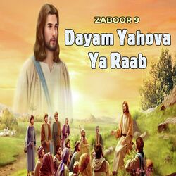 Zaboor 9 - Dayam Yahova Ya Raab-PDpGRyx5fVw