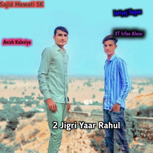 2 Jigri Yaar Rahul