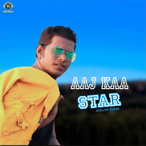 Aaj Kaa Star