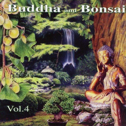 Buddha and Bonsai Volume 4