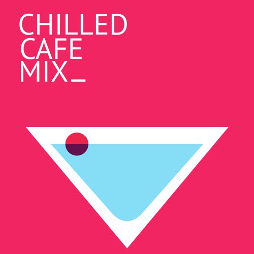 Chilled Cafe Mix