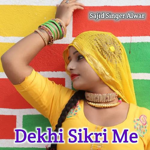 Dekhi Sikri Me