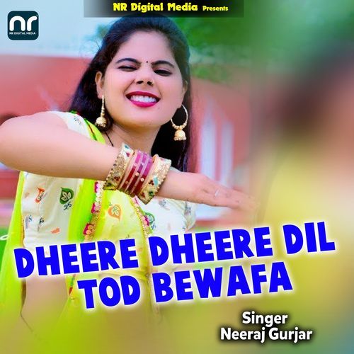 Dheere Dheere Dil Tod Bewafa