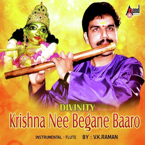Divinity-Krishna Nee Begane Baaro