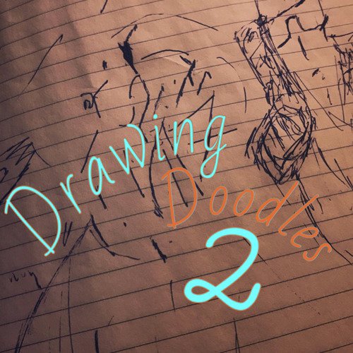 Drawing Doodles 2