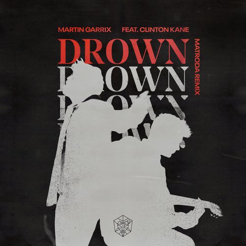 Drown (feat. Clinton Kane) (Matroda Remix)_poster_image