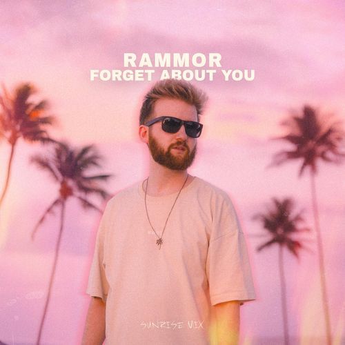 Forget About You (Sunrise Mix)