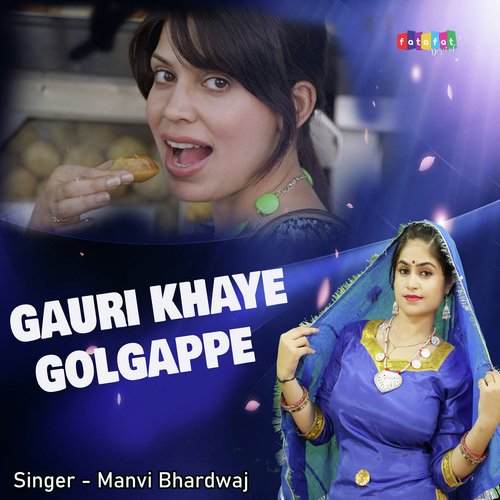 Gauri Khaye Golgappe