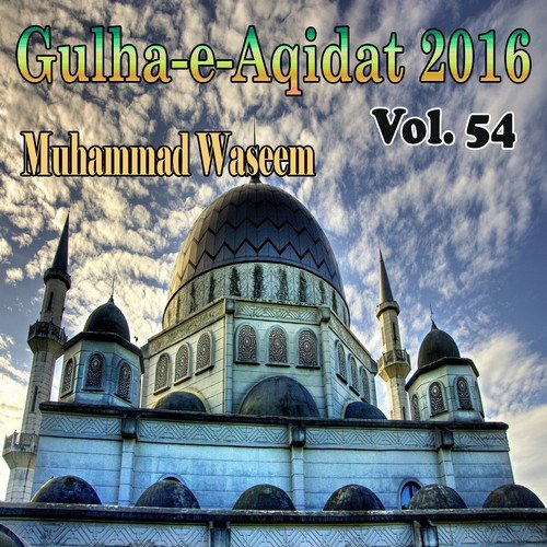 Gulha-e-Aqidat 2016, Vol. 54