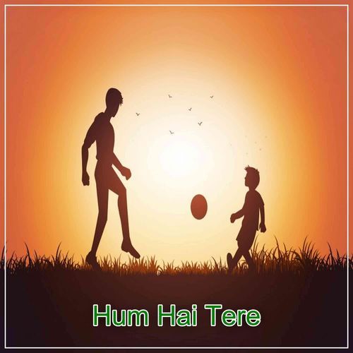 Hum Hai Tere
