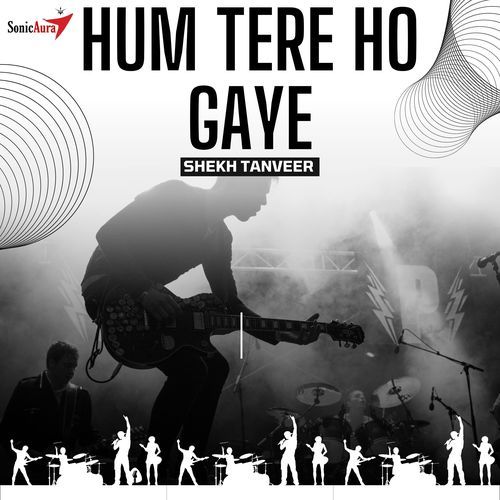 Hum Tere Ho Gaye