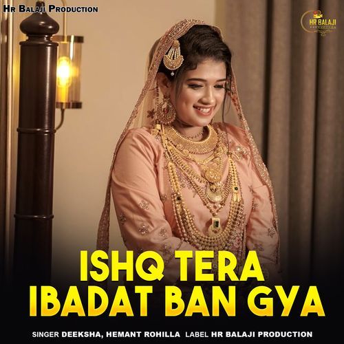 Ishq Tera Ibadat Ban Gya