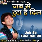 Jab Se Tuta Hai Dil