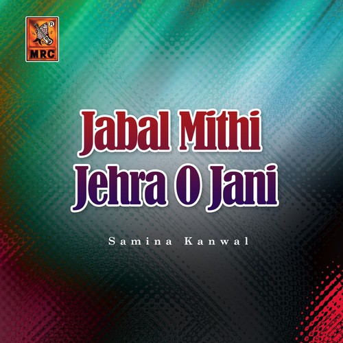 Jabal Mithi Jehra O Jani