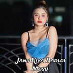 Janu Kiya Badlgi Mosu