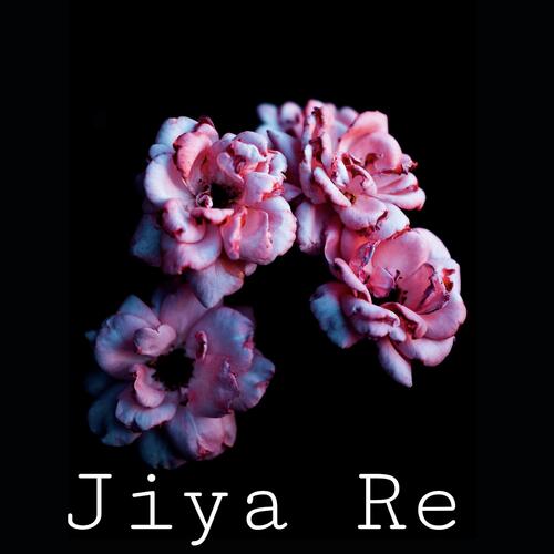 Jiya Re cover art