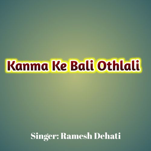 Kanma Ke Bali Othlali