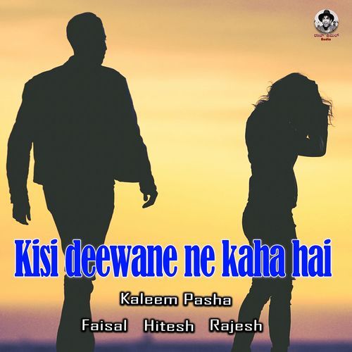 Kisi Deewane Ne Kaha Hai