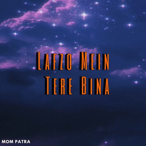 Lafzo Mein Tere Bina