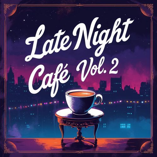 Late Night Cafe, Vol. 2