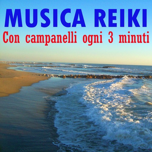 Musica Reiki (Con campanelli ogni 3 minuti)_poster_image