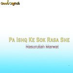 Pa Ishq Ke Sok Rasa She