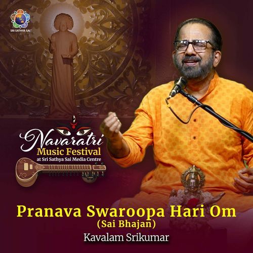 Pranava Swaroopa Hari Om (Sai Bhajan)