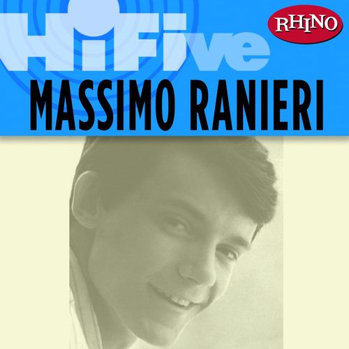 Rhino Hi-Five: Massimo Ranieri