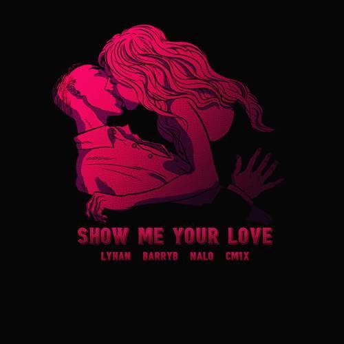 Show Me Your Love