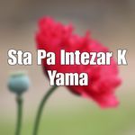 Sta Pa Intezar K Yama