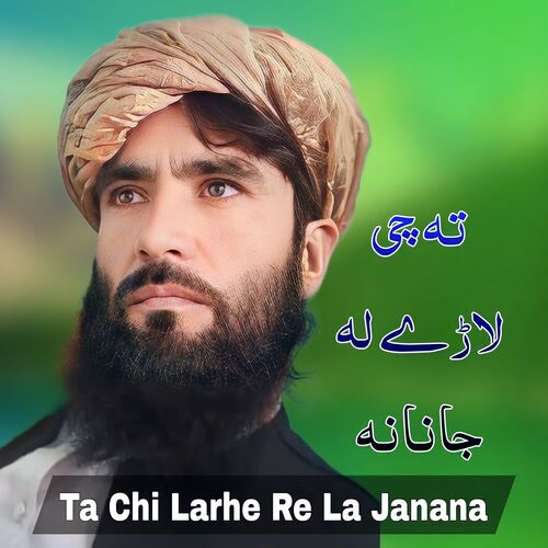 Ta Chi Larhe Re La Janana