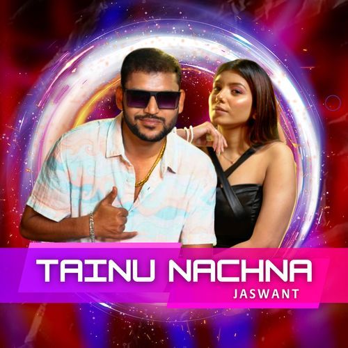 Tainu Nachna