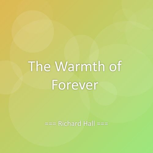 The Warmth of Forever