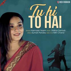 Tu Hi To Hai-QT0kXgVGRXg