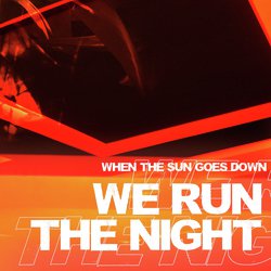 We Run the Night