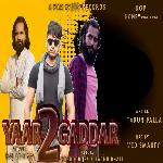 Yaar Gaddar 2.0