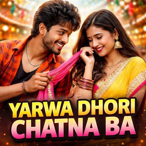 Yarwa Dhori Chatna Ba