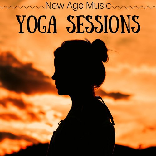 Yoga Sessions: Zen Meditation New Age Music for Yoga Space, Deep Sleep Relaxation