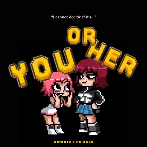 You or Her