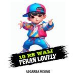 10 RS WALI FERAN LOVELY