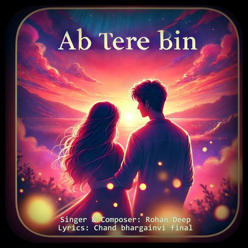 Ab Tere Bin