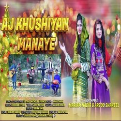 Aj Khushiyan Manaye-MTc9ZSNWU1Q